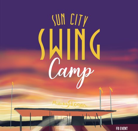 Sun City Swing Camp 2026! ☀️ — FRI 6 – SUN 8 NOV