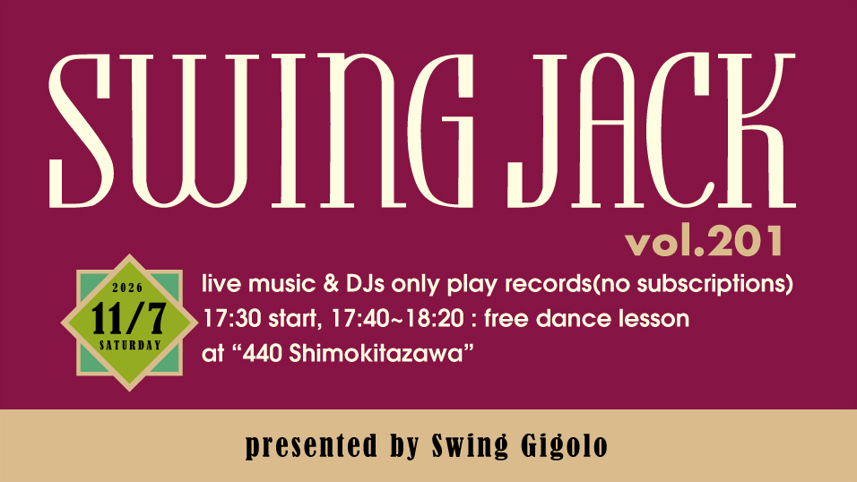 Swing Jack! vol.201 — SAT 7 NOV