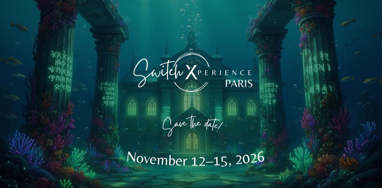 SwitchXperience Paris 2026 β THU 12 β MON 16 NOV