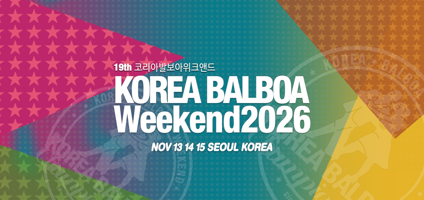 19th KOREA BALBOA WEEKEND — FRI 13 NOV
