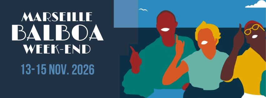 Marseille Balboa Week-end — FRI 13 – SUN 15 NOV