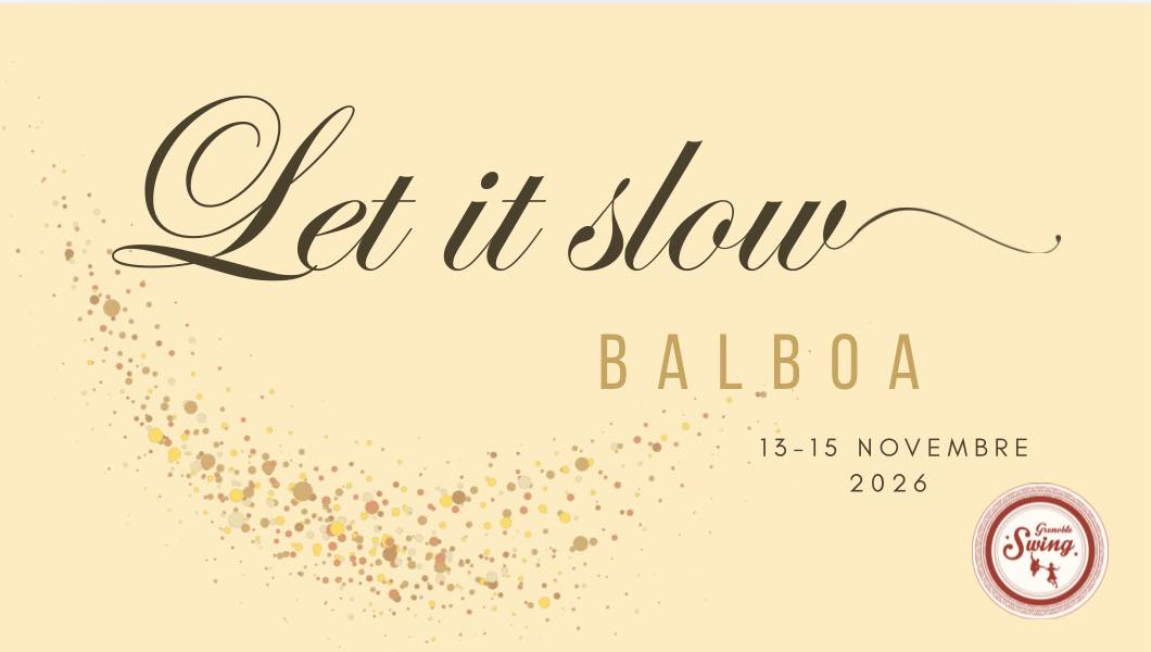 Let It slow 2026 ✨ — FRI 13 – SUN 15 NOV