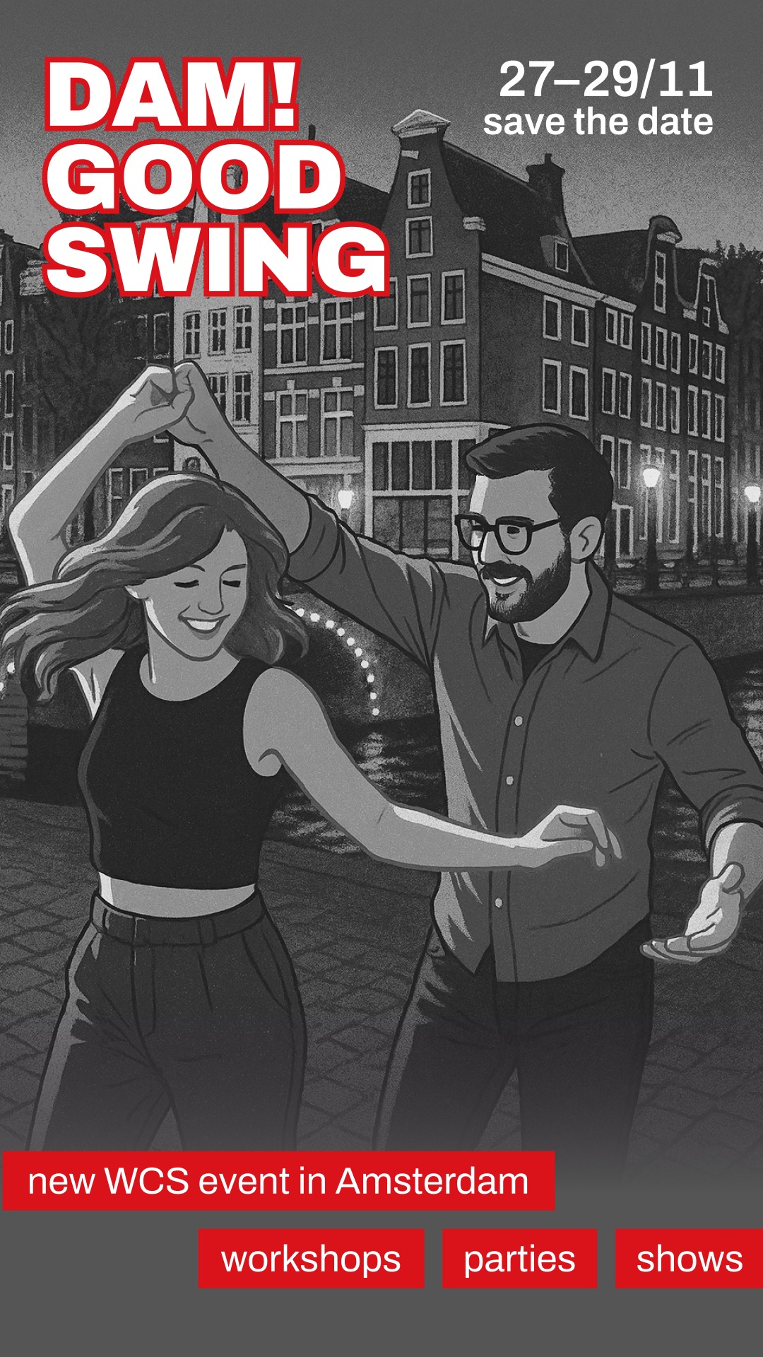 DAM! GOOD SWING — FRI 27 – MON 30 NOV