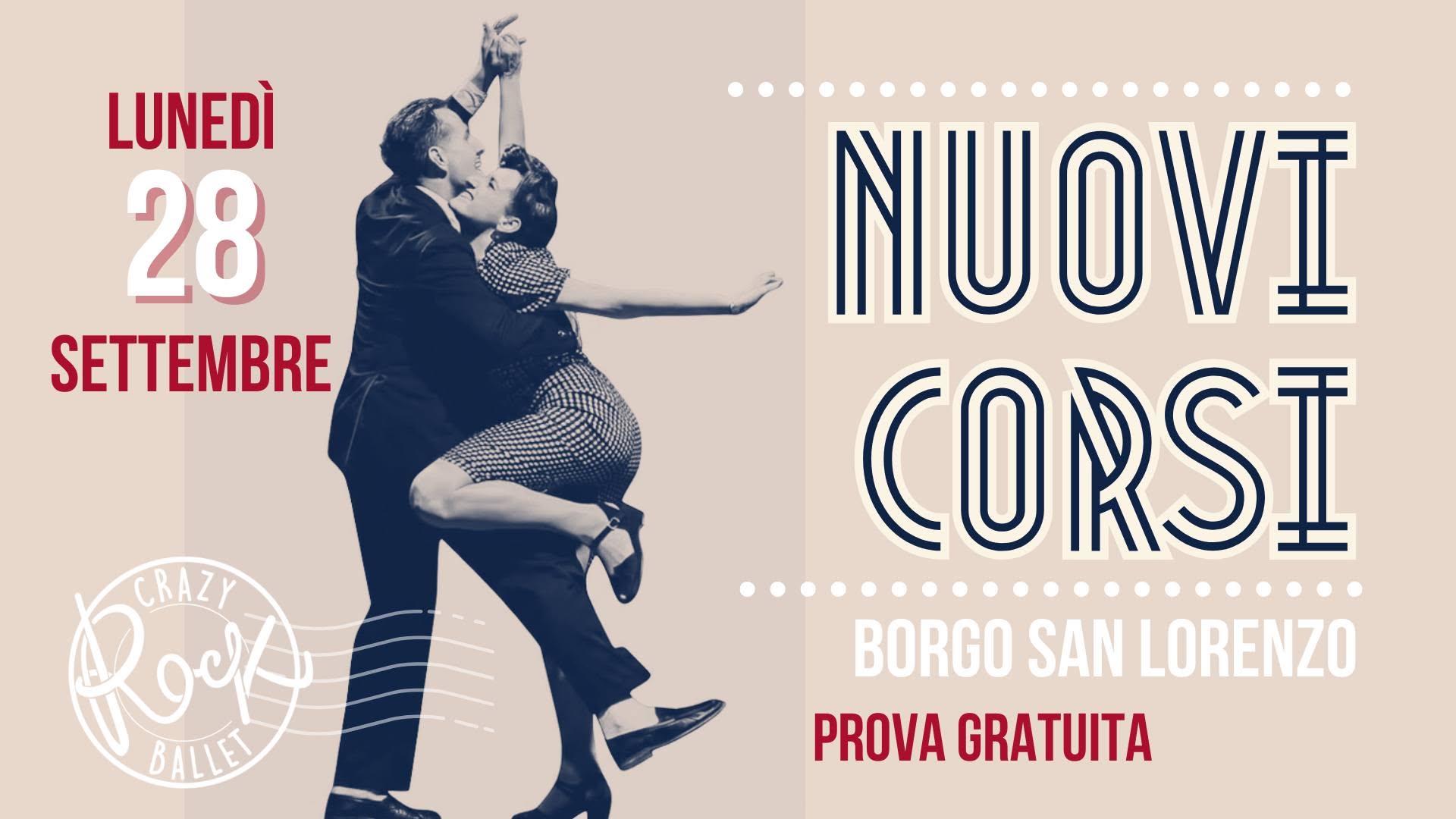 NUOVI CORSI Crazy Rock Ballet 2026-2027 - Borgo San Lorenzo — MON 28 SEP – THU 8 OCT