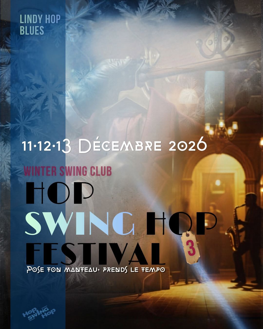 Hop Swing Hop Festival#3•Pose ton manteau, prends le tempo — FRI 11 – SUN 13 DEC