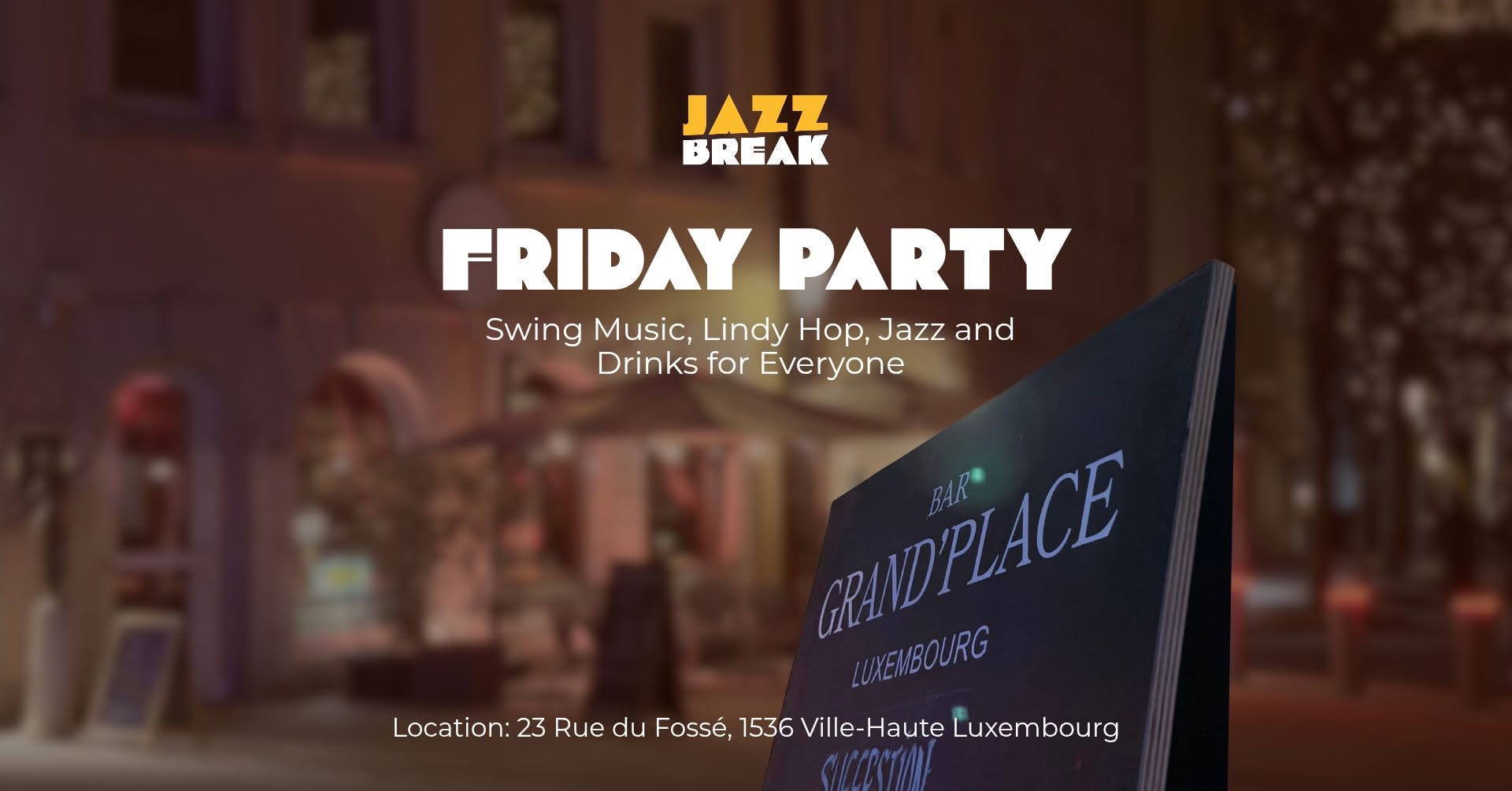 Jazz Break Friday Party — FRI 13 NOV