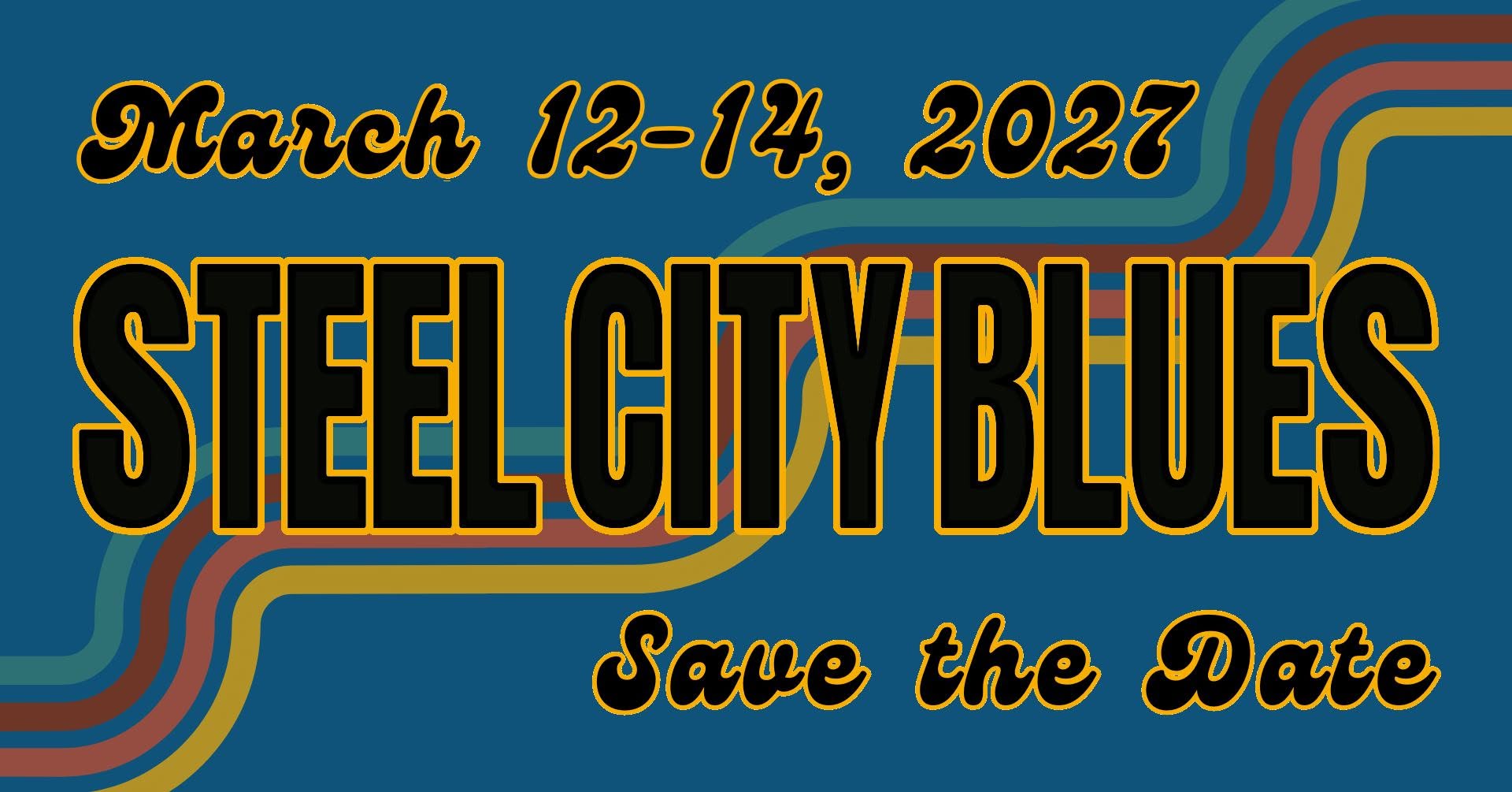Steel City Blues 2027 — SAT 13 – MON 15 MAR 2027