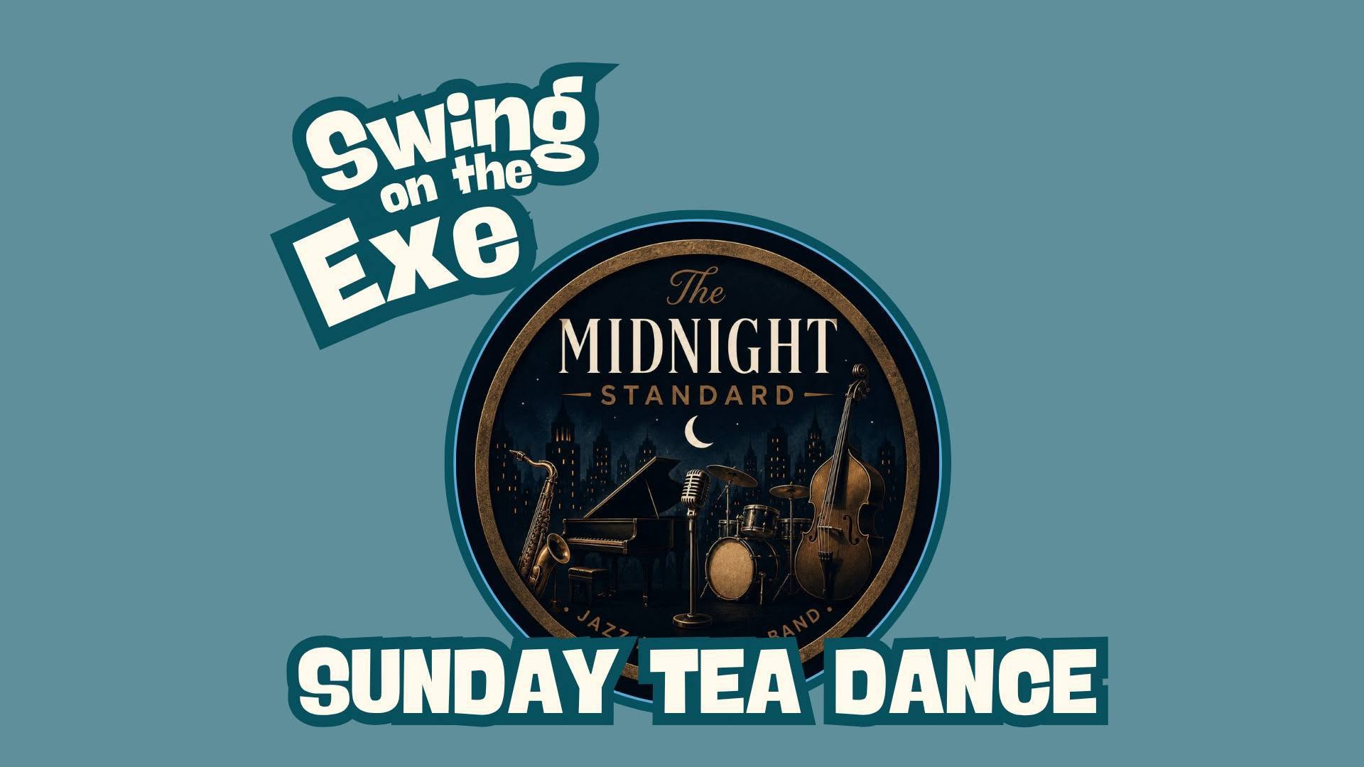 Sunday Tea Dance with The Midnight Standard — SUN 11 OCT