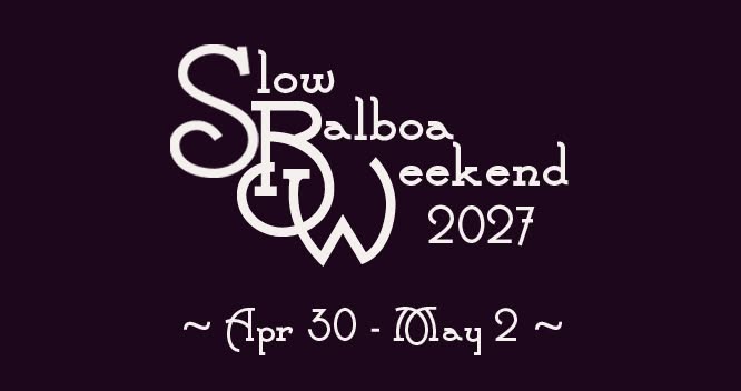 Slow Balboa Weekend 2027 — SAT 1 – MON 3 MAY 2027