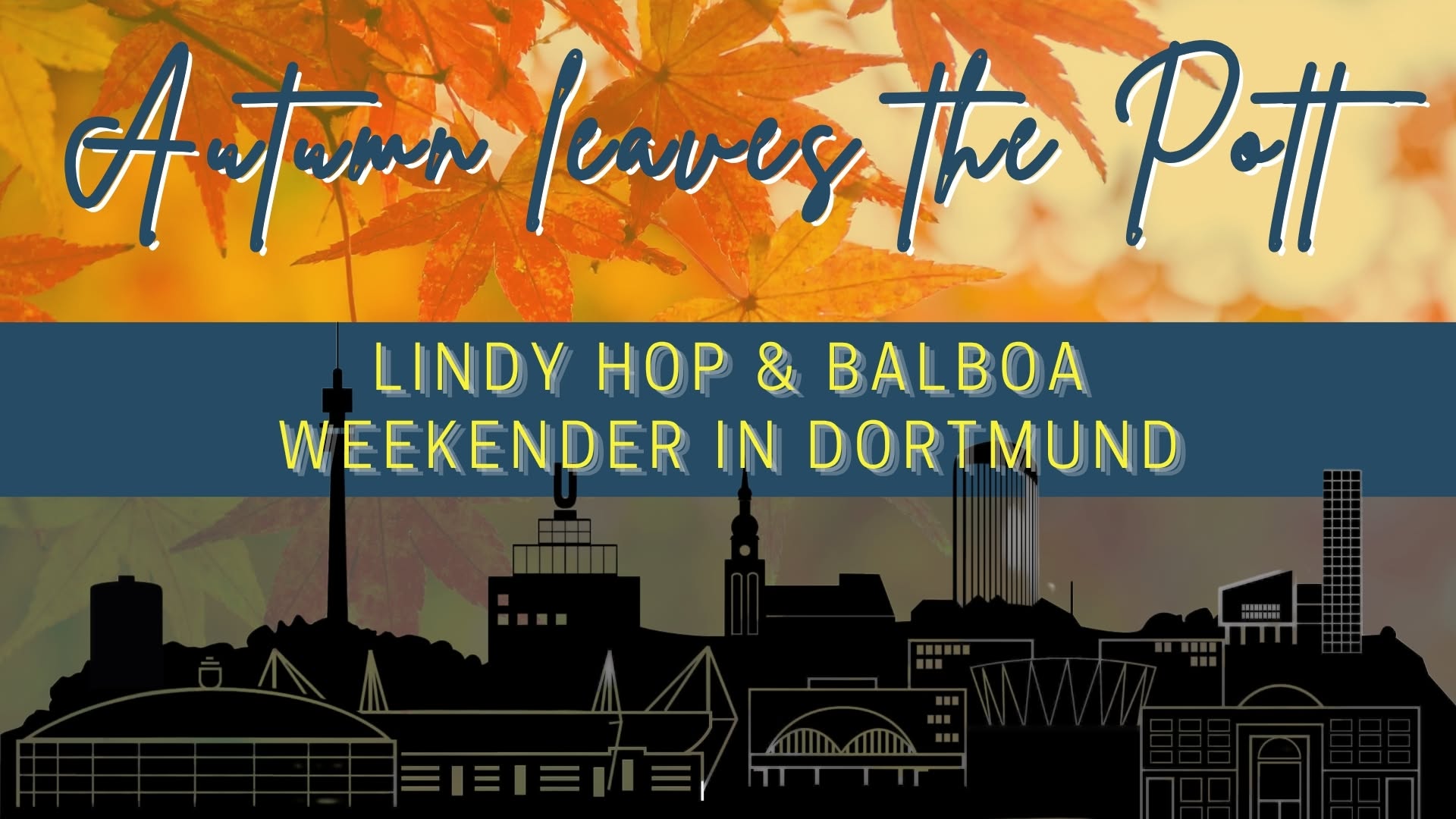 AUTUMN LEAVES THE POTT 2026 - Lindy Hop & Balboa Weekender — FRI 20 – SUN 22 NOV