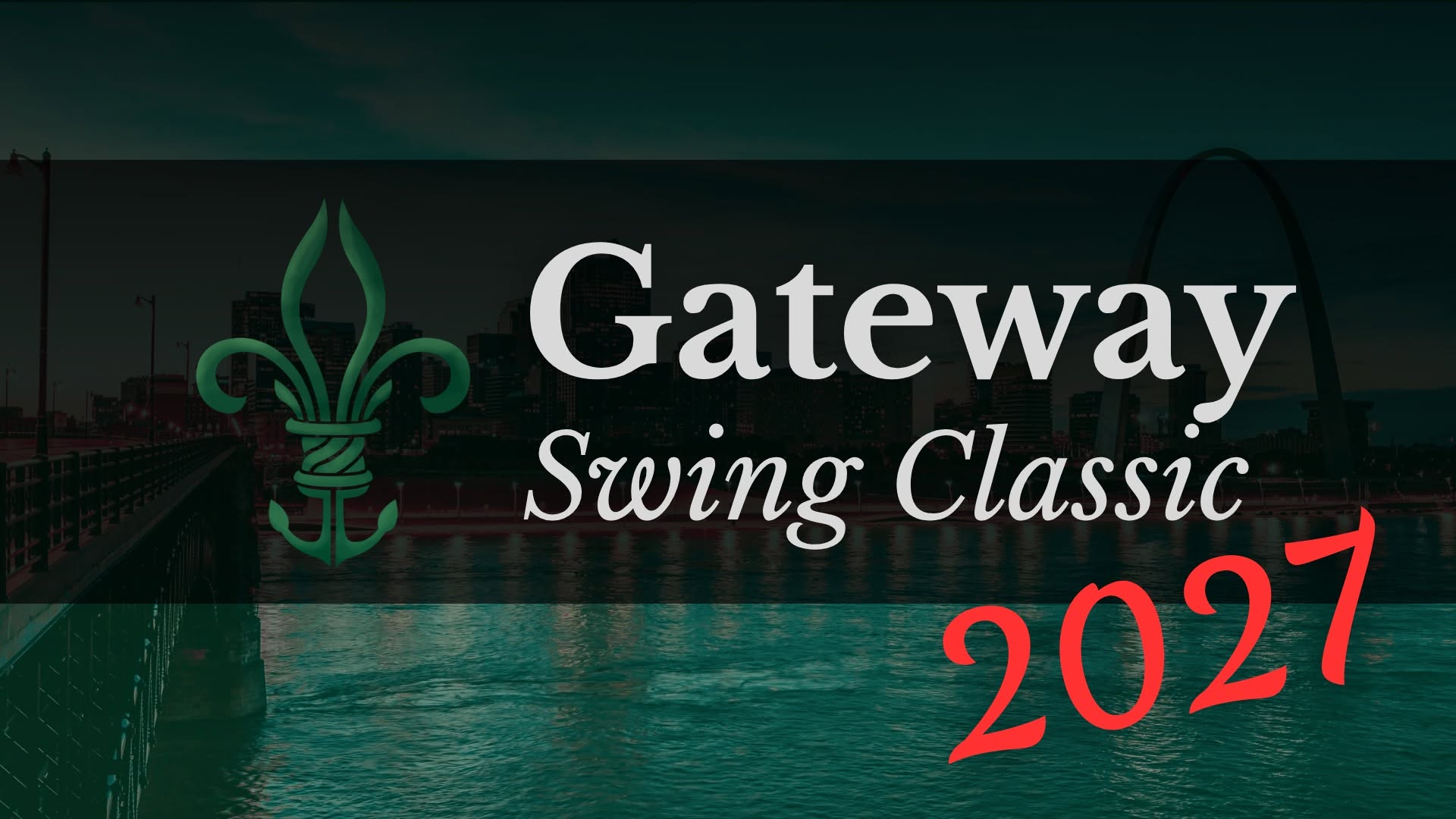 GATEWAY SWING CLASSIC 2027 — FRI 21 – MON 24 MAY 2027