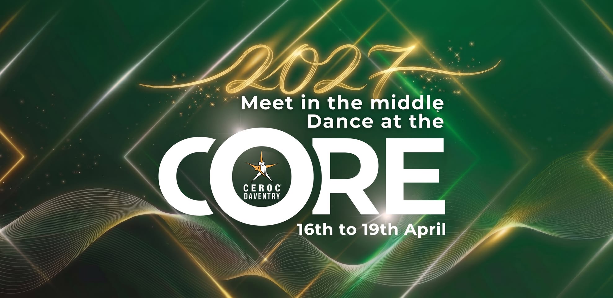Core 2027 Weekender - 16th to 19th April 2027 β FRI 16 β MON 19 APR 2027