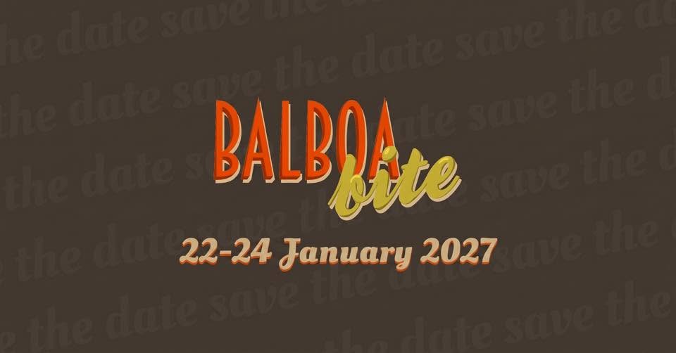 Balboa Bite • 22-24/01/2027 — THU 21 – SUN 24 JAN 2027