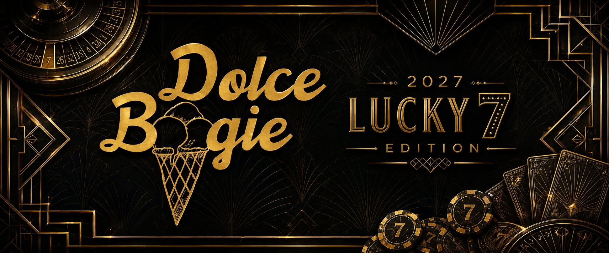 Dolce Boogie 2027 - Lucky 7 Edition - 16-18.04.2027 — FRI 16 – SUN 18 APR 2027
