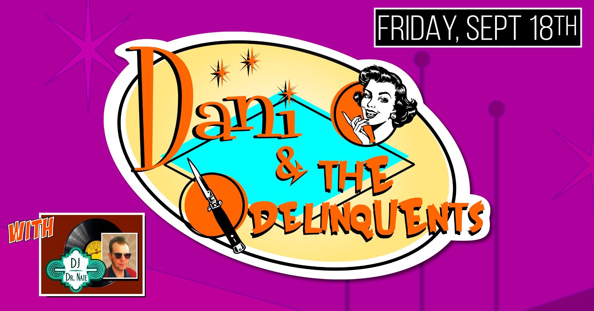 DANI & THE DELINQUENTS at The Moose with DJ SAILOR MIKE — SAT 14 NOV