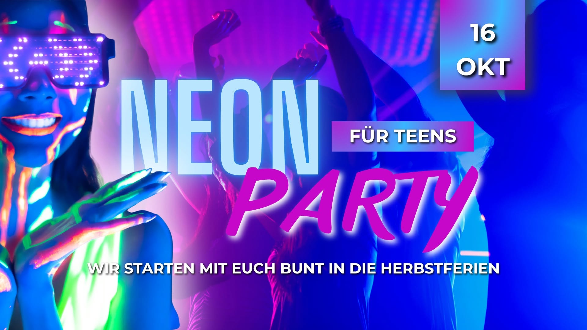 Neon-/K-Pop-Party für Teens — FRI 16 OCT