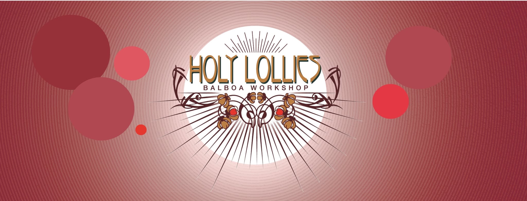 HOLY LOLLIES - Balboa festival — FRI 12 – SUN 14 FEB 2027