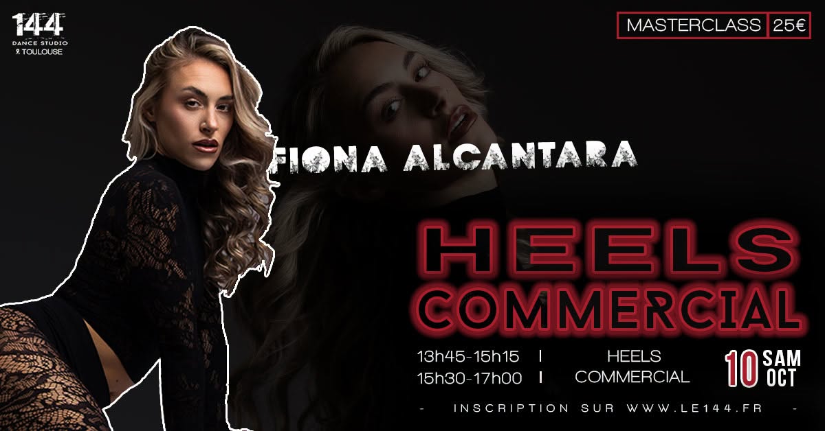 Masterclass Heels & Commercial avec Fiona au 144 Dance Studio — SAT 10 OCT