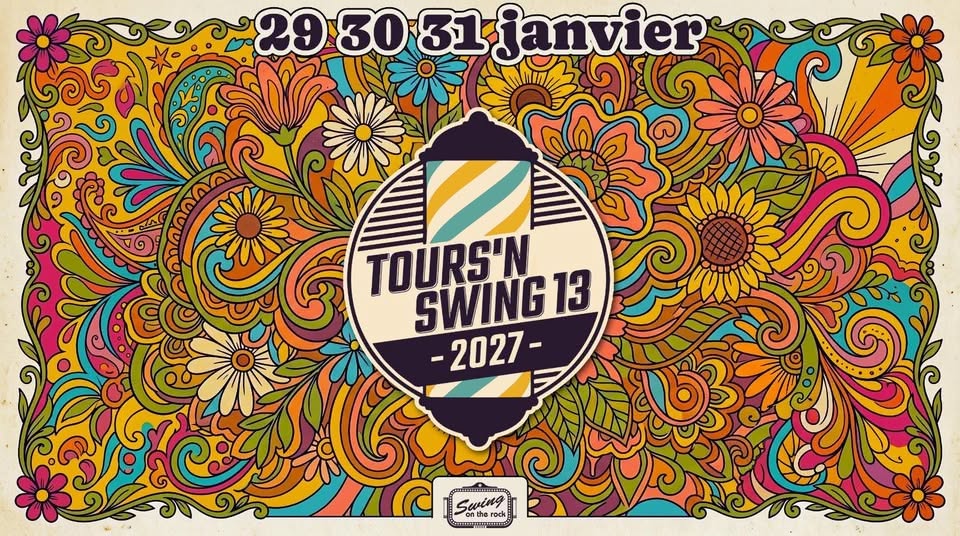 Tours'n Swing #13 — FRI 29 JAN 2027