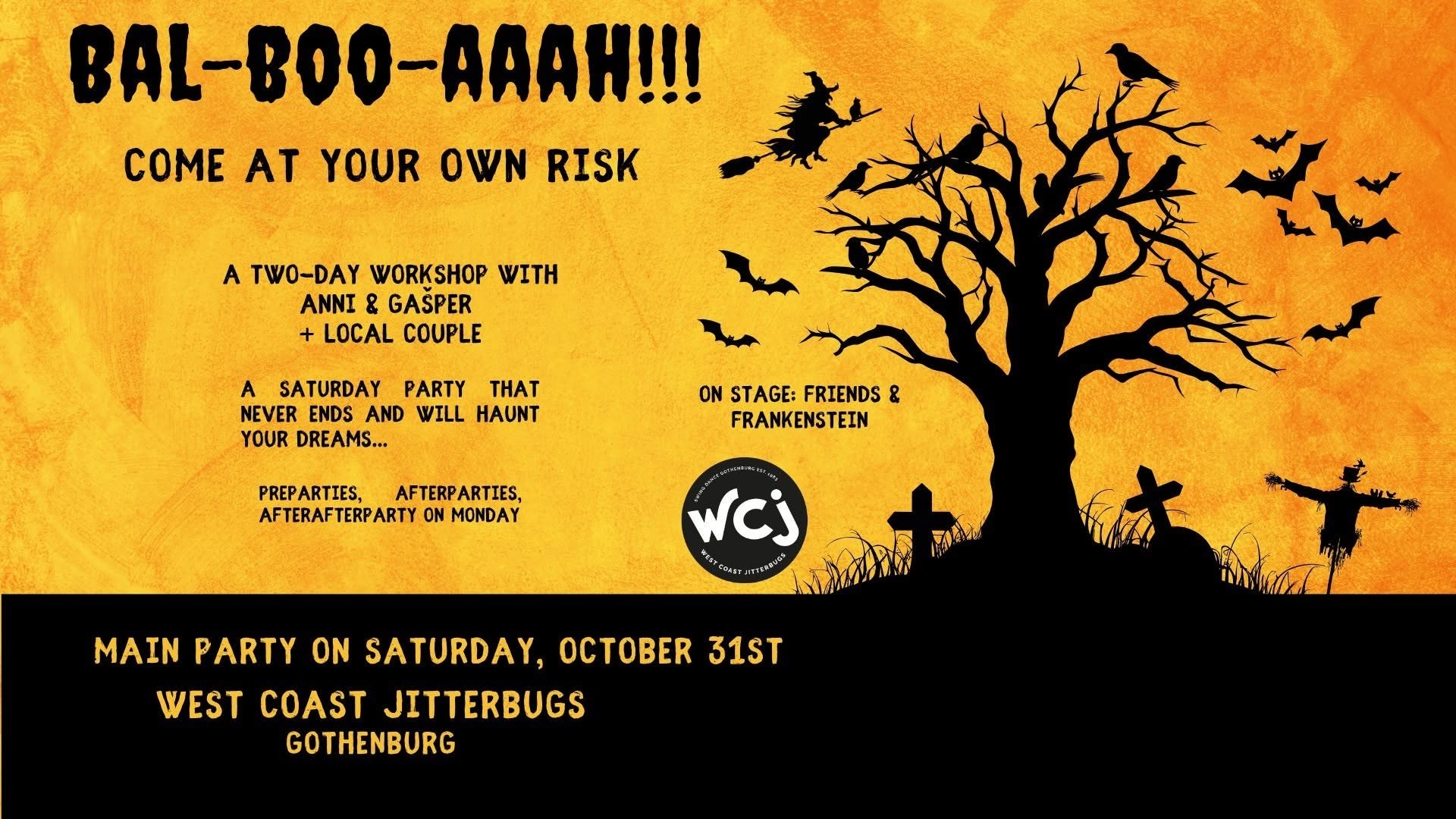BAL-BOO-AAAH!!! — FRI 30 OCT – SUN 1 NOV