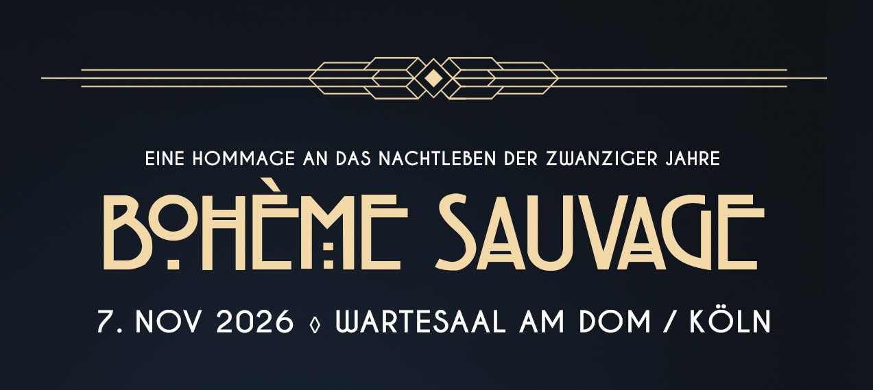 Bohème Sauvage Colonia Nº36 - 7. November 2026 - Wartesaal am Dom — SAT 7 – SUN 8 NOV