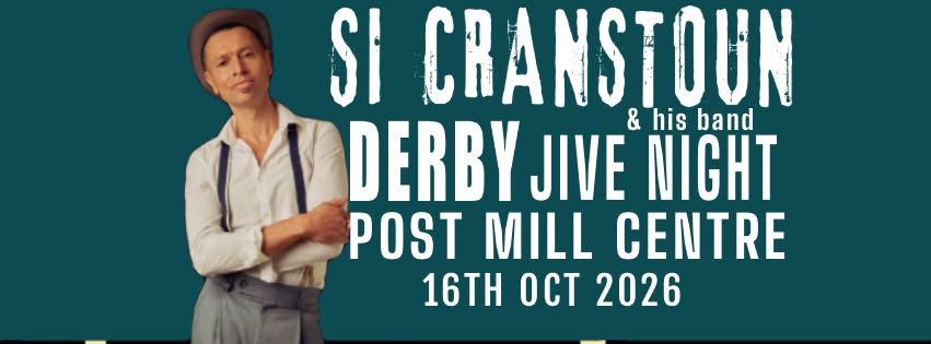 DERBY JIVE NIGHT SI CRANSTOUN BAND — FRI 16 OCT