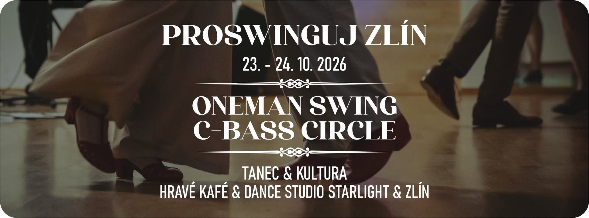 Proswinguj Zlín 2026 — FRI 23 – SUN 25 OCT