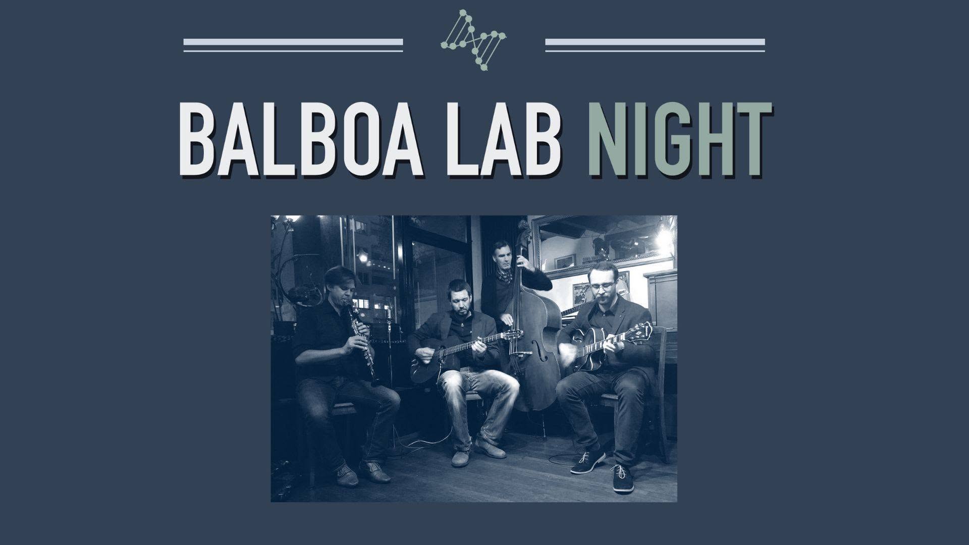Balboa Lab Night — SAT 10 OCT