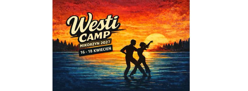 Westi Camp - Mikorzyn 2027 - Save the date — FRI 16 – SUN 18 APR 2027