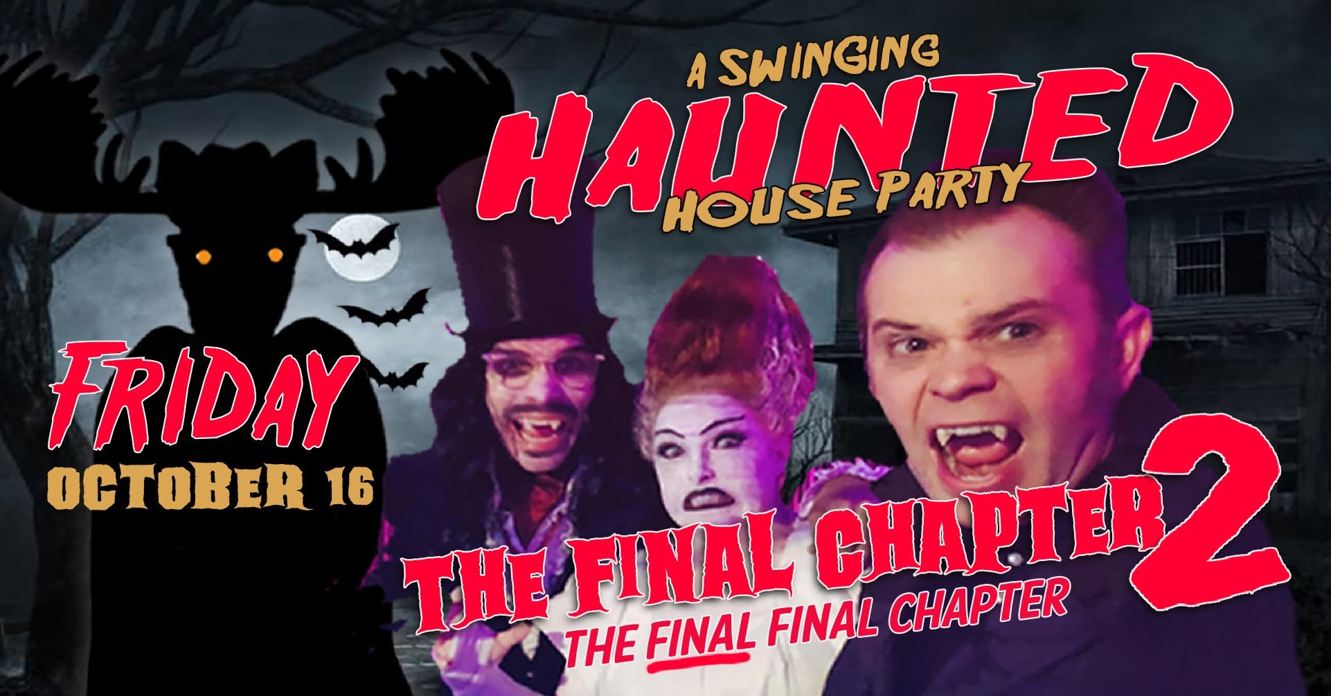 HAUNTED HOUSE PARTY V! THE FINAL CHAPTER PART TWO with DJ SAILOR MIKE, LITTLE RED and DR NATE! — SAT 17 OCT