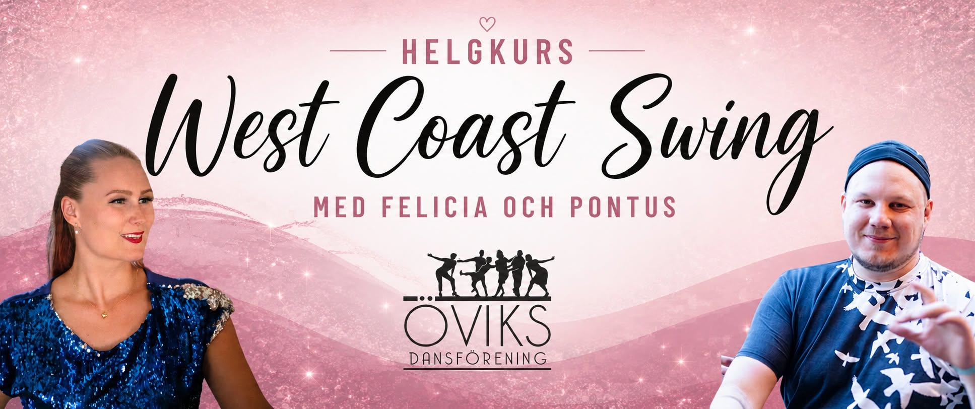 Helgkurs West Coast Swing - Felicia och Pontus — SAT 7 NOV