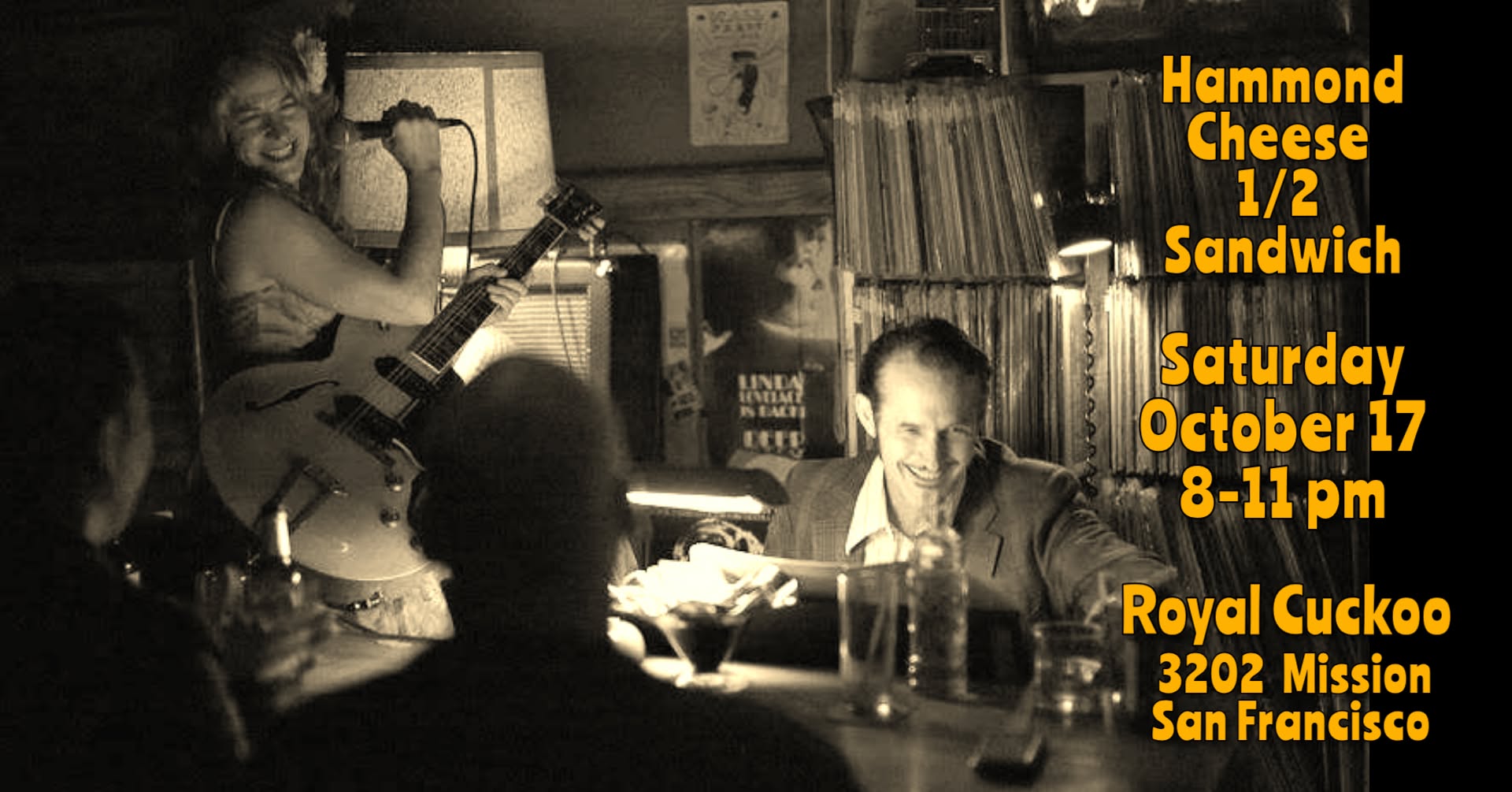 Steve Lucky's Hammond Cheese 1/2 Sandwich at the Royal Cuckoo — SUN 18 OCT