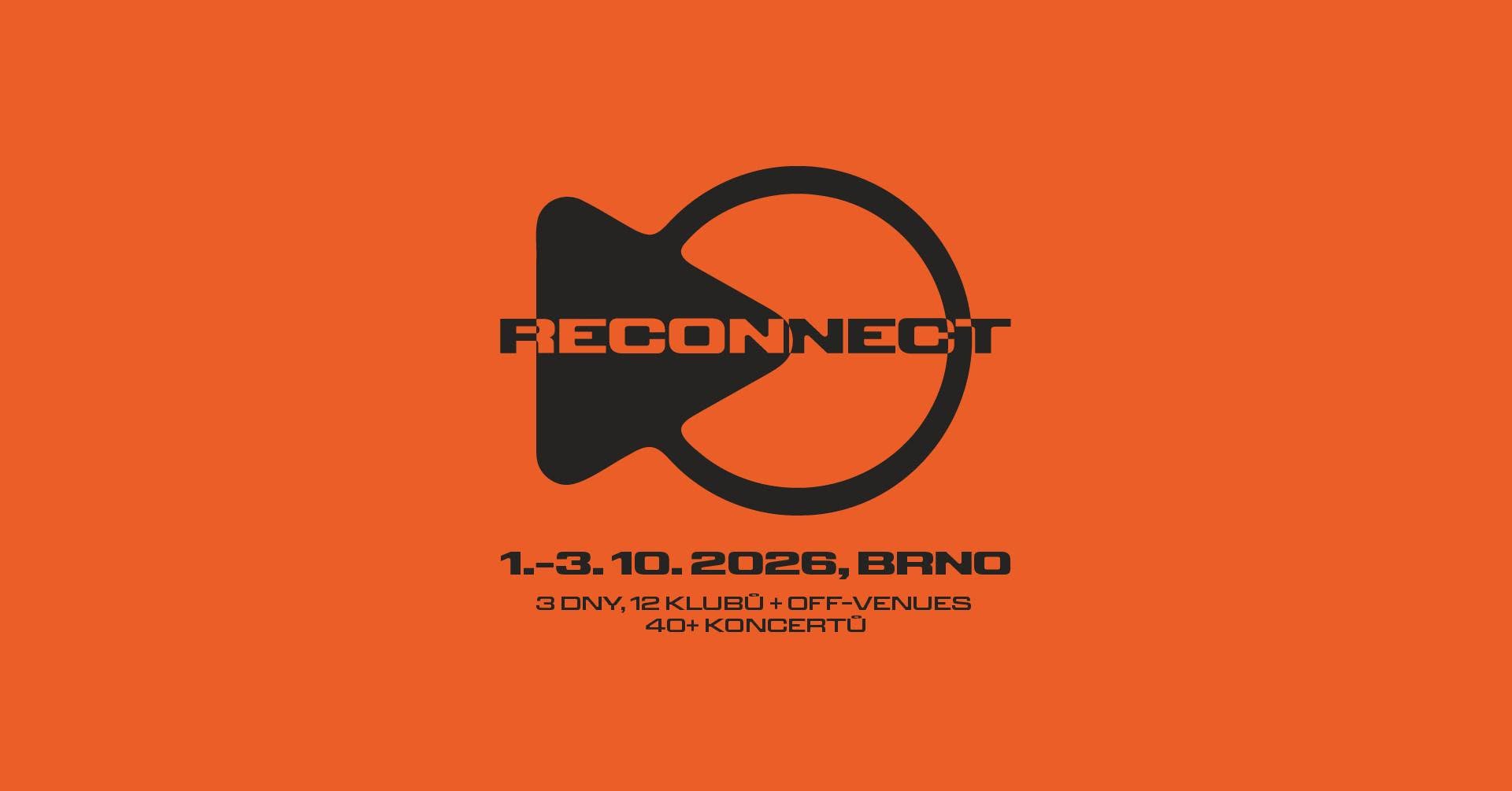 RECONNECT 2026 // Music Conference & Festival — THU 1 – SAT 3 OCT