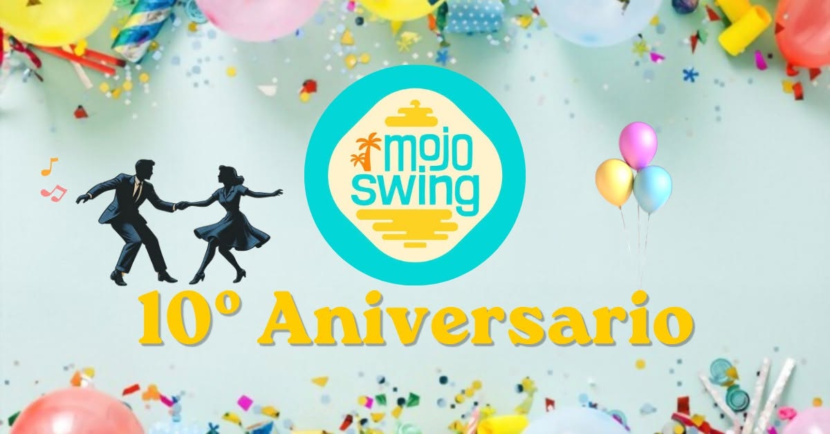 10º Aniversario de Mojo Swing Canarias — FRI 16 – SUN 18 OCT