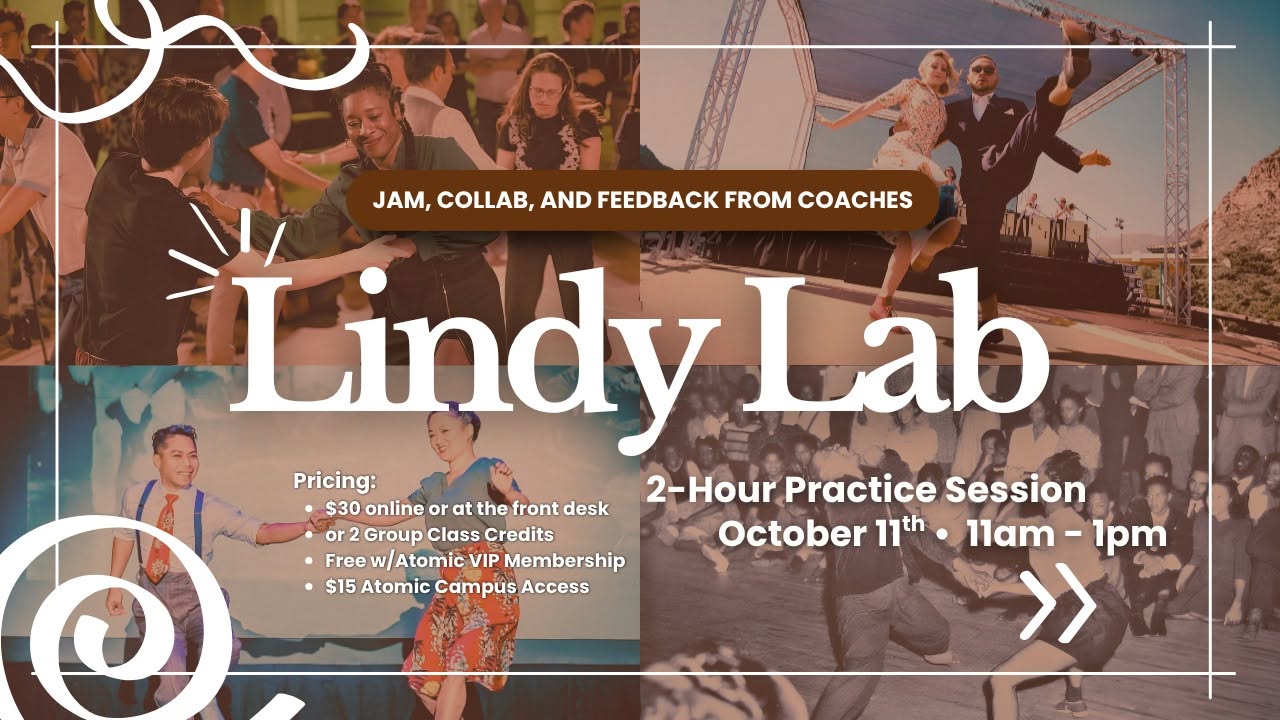 Lindy Lab: Guided Practice- With Mikey, Nikki, Andrea, Andrew, & Kelly — SUN 11 OCT