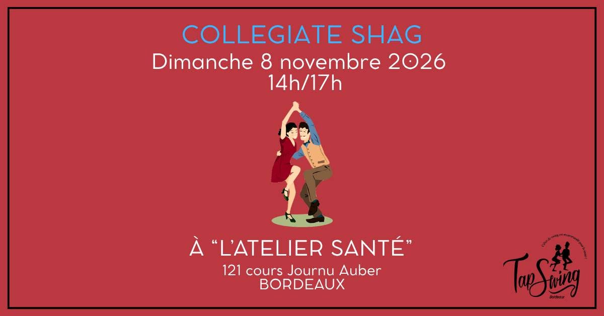 1er Atelier Collegiate SHAG - Danse Swing - Bordeaux - Atelier Santé — SUN 8 NOV