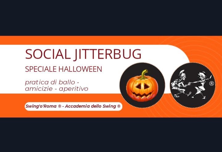 Social Jitterbug - pratica di ballo, amicizie, aperitivo - Speciale Halloween — SAT 31 OCT