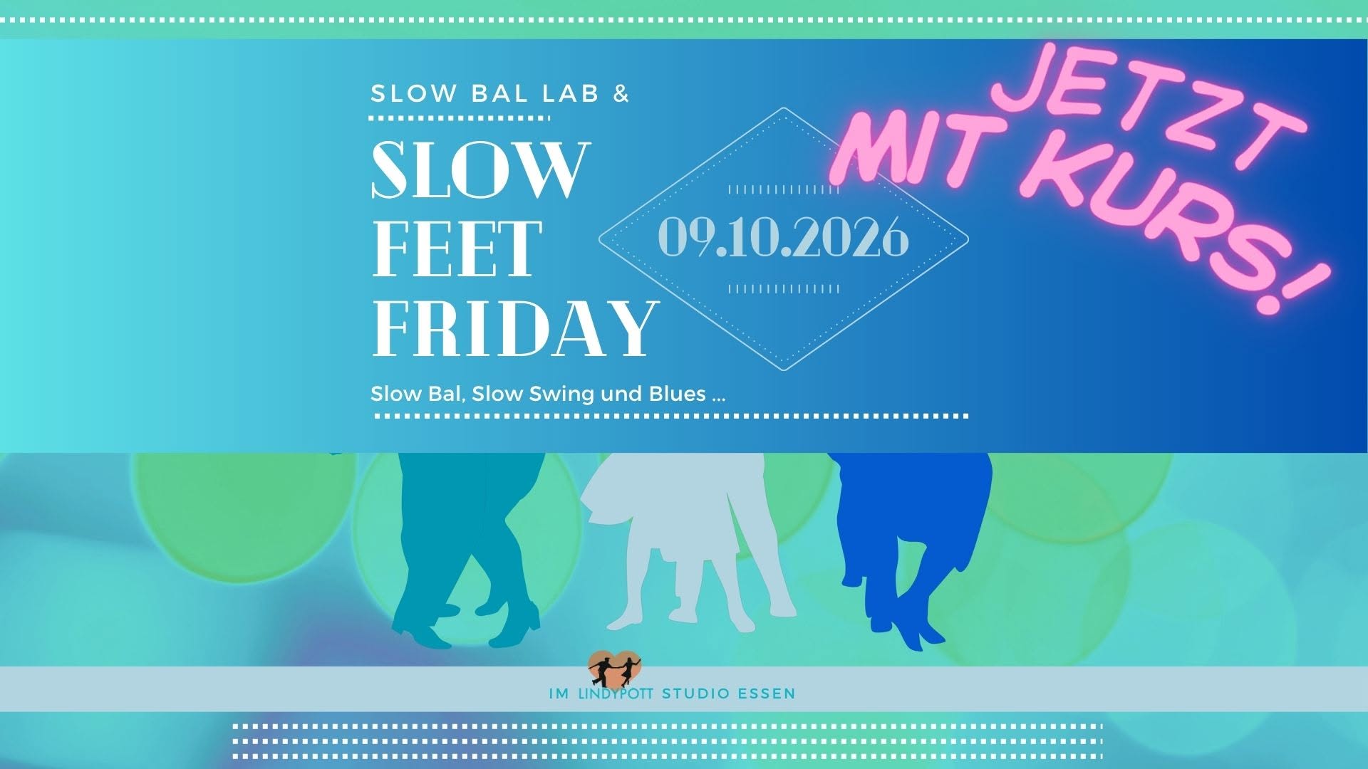 Slow Bal Lab & Slow Feet Friday — FRI 9 OCT