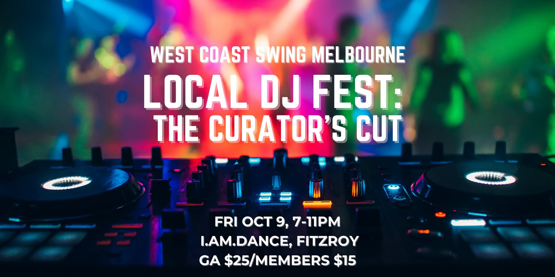Local DJ Fest: The Curator's Cut + West Coast Swing Social @ I.AM.DANCE — FRI 9 OCT