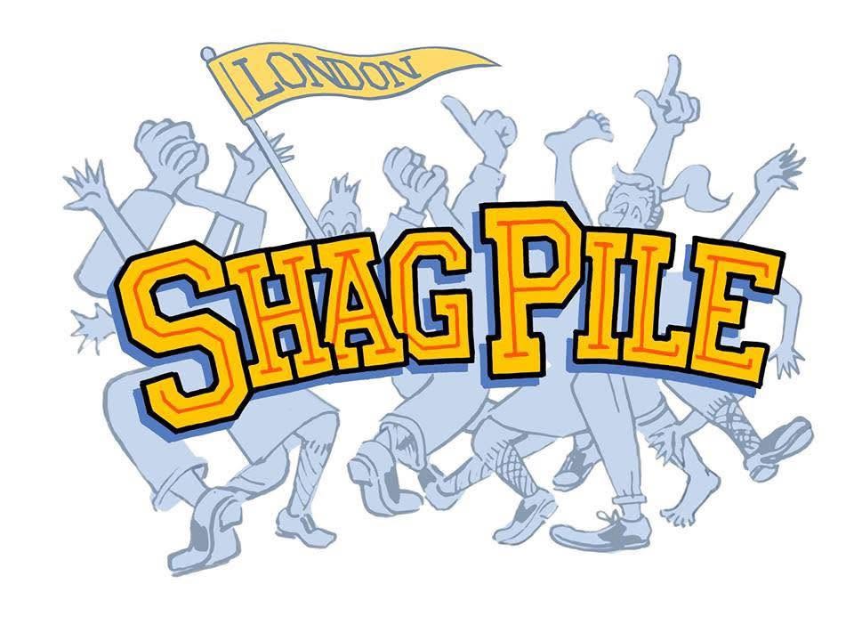 Shag Pile — FRI 23 OCT