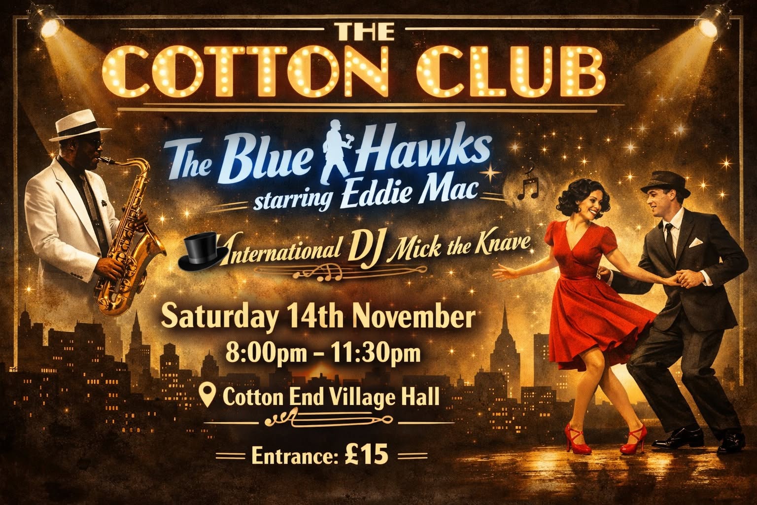 The Cotton Club starring The Blue Hawks Starring Eddie Mac โ SAT 14 NOV