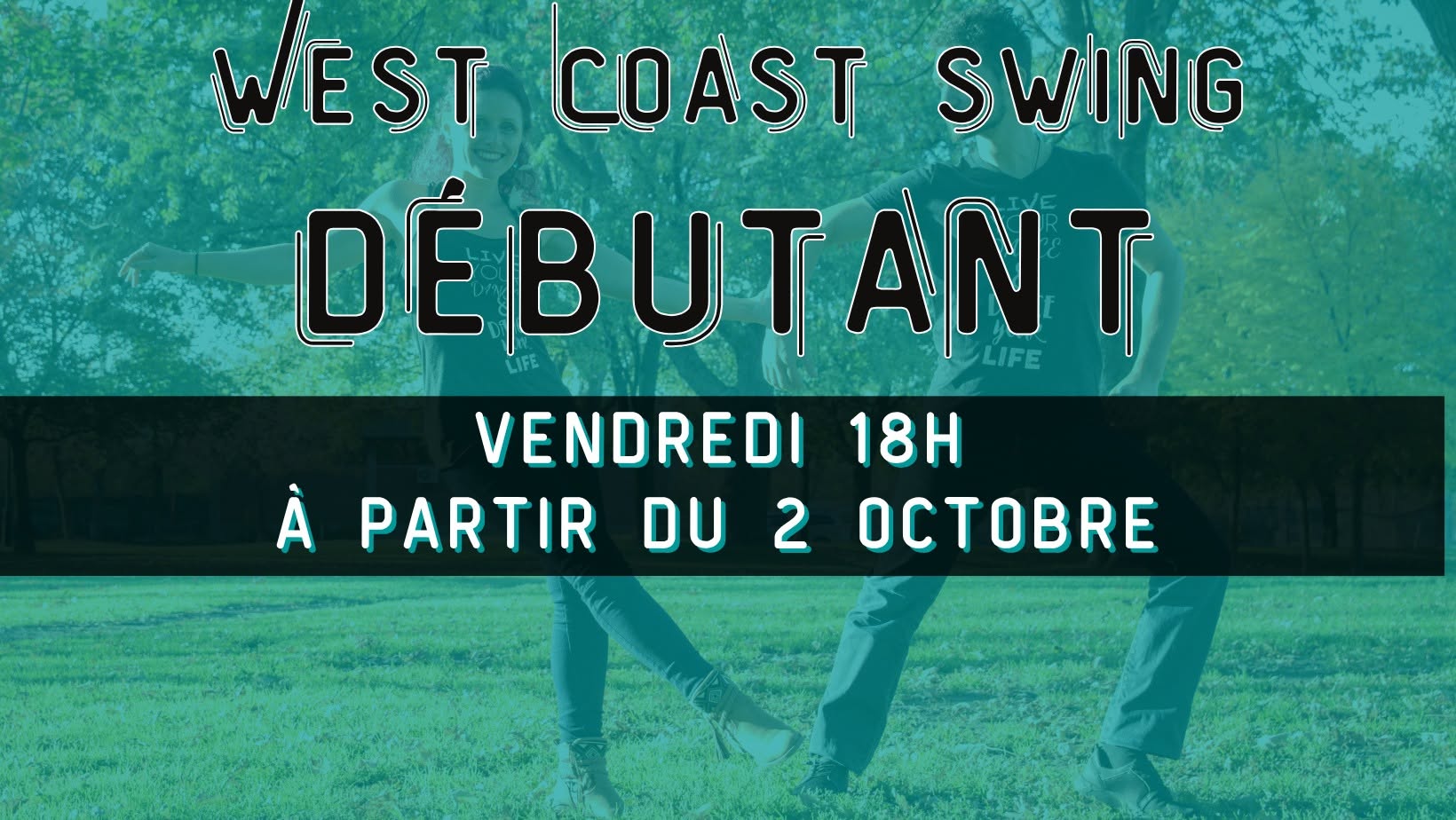 West Coast Swing 1: apprends à danser cette danse improvisée! — FRI 2 OCT