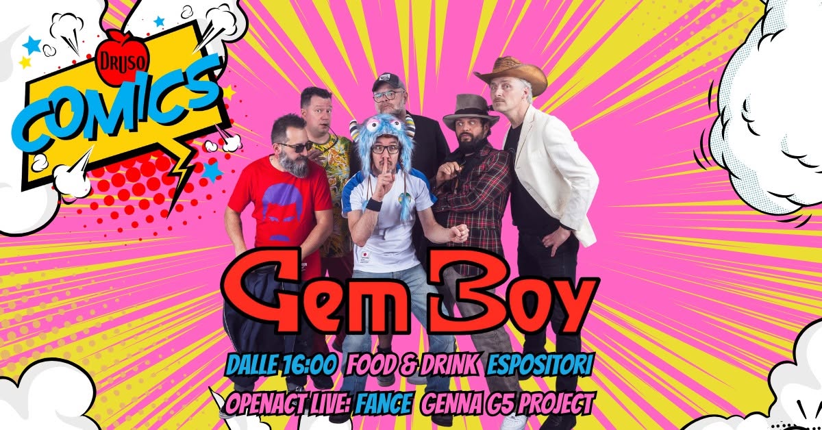 EVENTO ANNULLATO | GEM BOY live at DRUSO COMICS 2026 - Bergamo — SUN 4 OCT