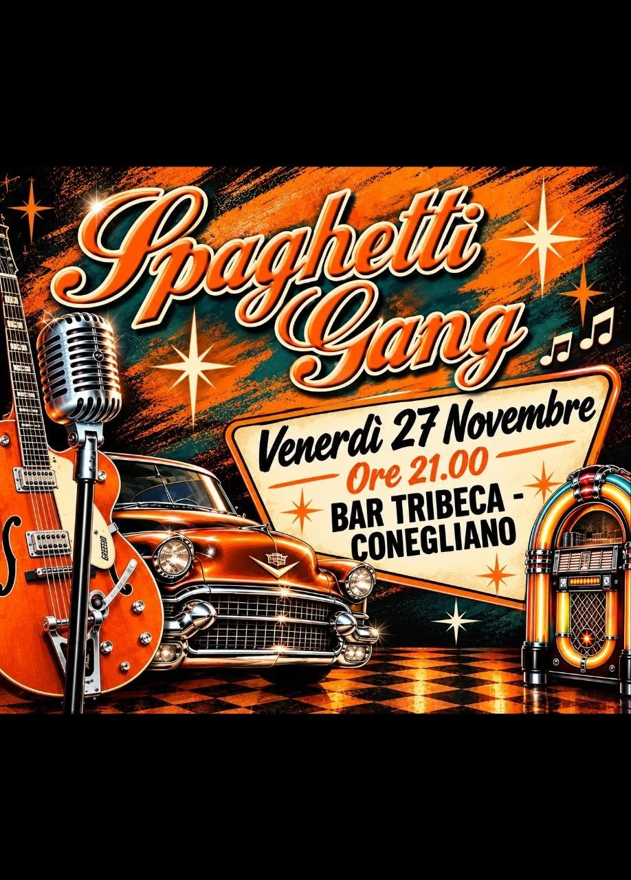 Spaghetti Gang - Bar Tribeca - Conegliano (TV) — FRI 27 NOV