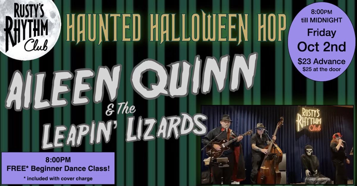 "Haunted Halloween Hop" at RUSTYʻS with Aileen Quinn & The Leapinʻ Lizards — SAT 3 OCT