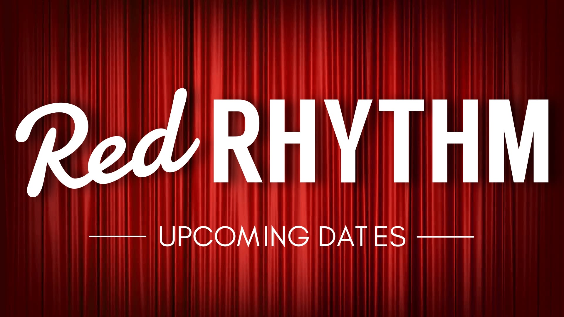 Red Rhythm: The November Edition! — SAT 28 NOV