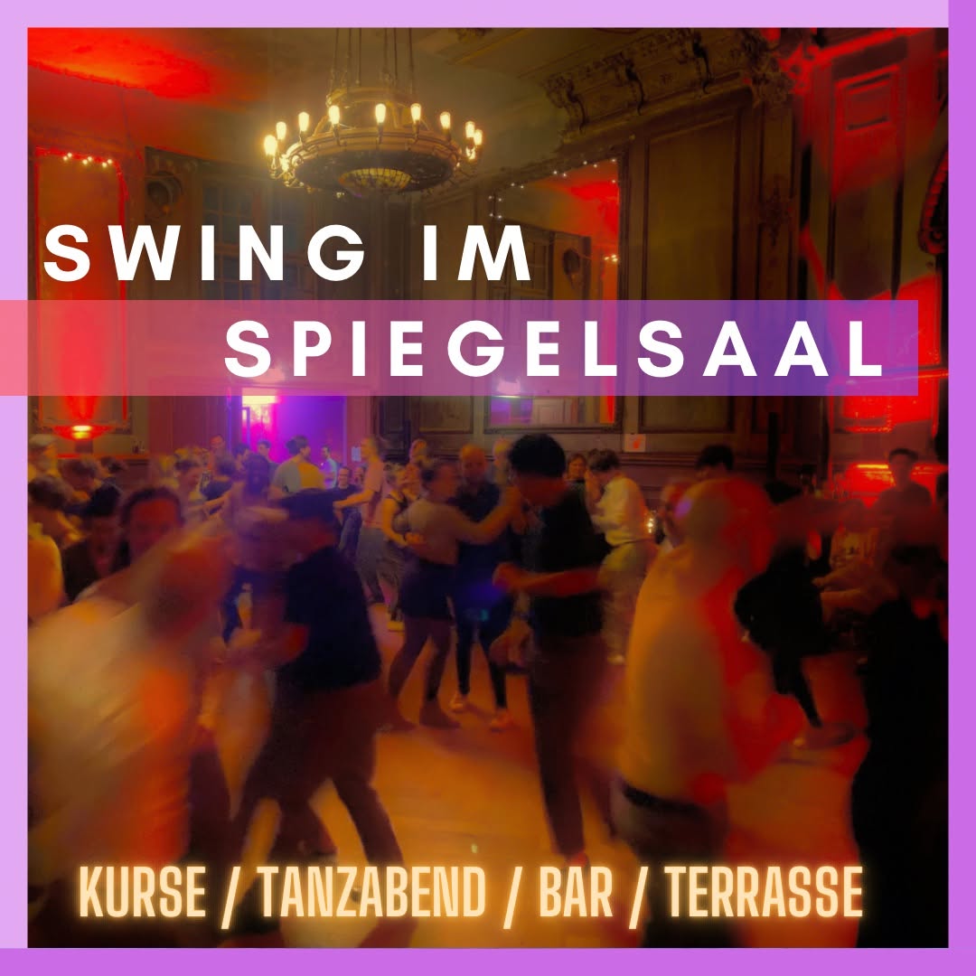 Swing im Spiegelsaal — TUE 6 OCT