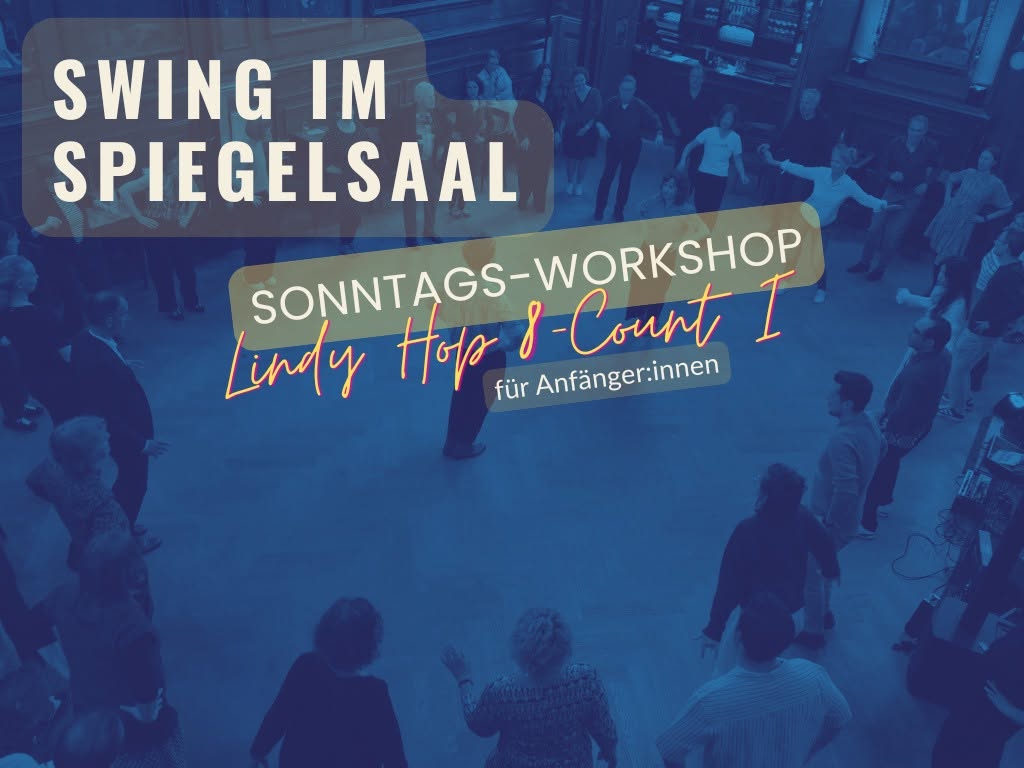 Swing im Spiegelsaal – Sonntags-Workshops — SUN 4 OCT