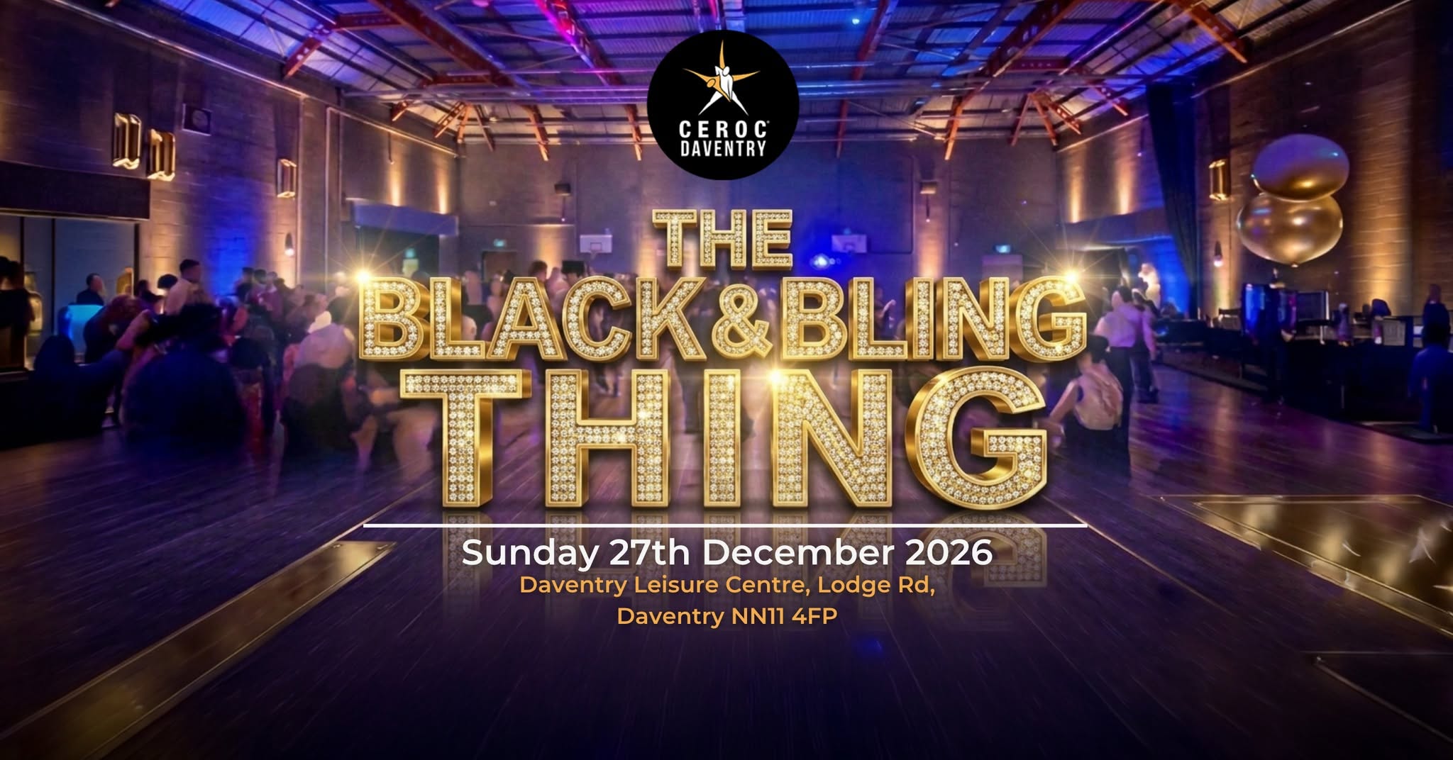 π€π₯ THE BLACK & BLING THING π₯π€ - ποΈ SUNDAY 27th December 2026 β SUN 27 DEC
