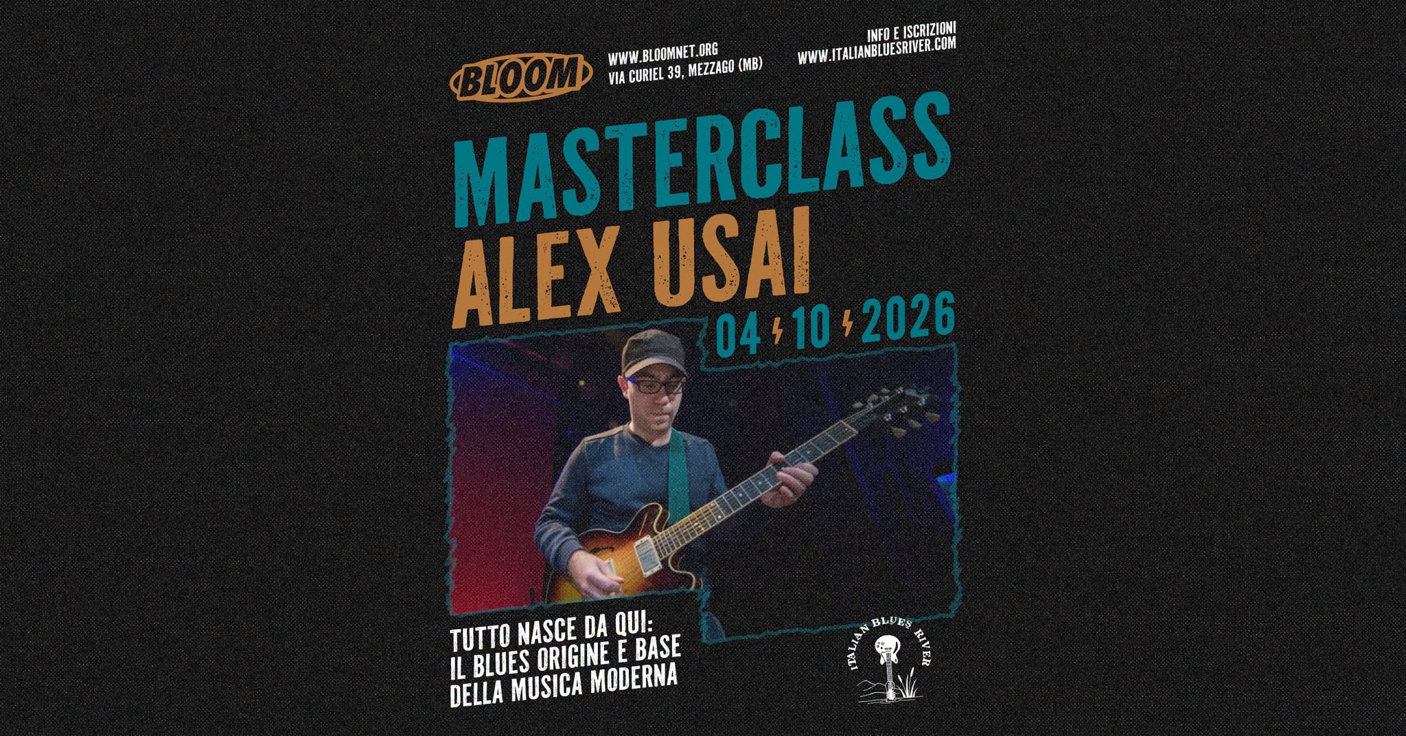 Masterclass sul Blues β‘οΈ Alex Usai β‘οΈ BLOOM Mezzago (MB) β SUN 4 OCT